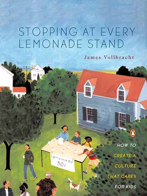 Title details for Stopping at Every Lemonade Stand by James Vollbracht - Available